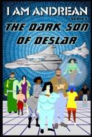 The Dark Son of Deslar