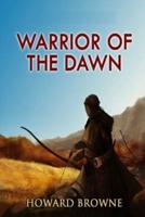 Warrior of the Dawn Illustrated