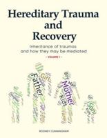 Hereditary Trauma and Recovery