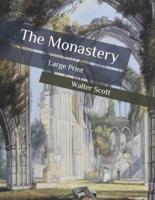 The Monastery: Large Print