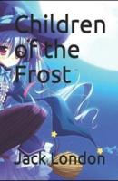 Children of the Frost Illustrated