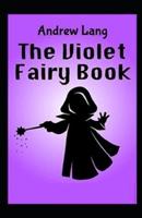 The Violet Fairy Book Illustrated