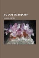 Voyage To Eternity Illustrated