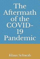 The Aftermath of the COVID-19 Pandemic
