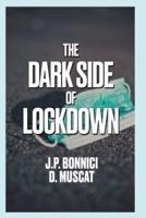 The Dark Side of Lockdown