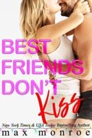 Best Friends Don't Kiss