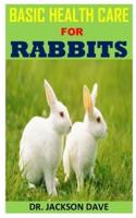 Basic Health Care for Rabbits