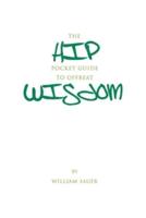 The Hip Pocket Guide to Offbeat Wisdom