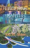 LINGERING EARTHS: A precipitous presence