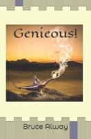 Genieous!: A genie with something to learn.