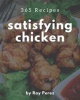 365 Satisfying Chicken Recipes