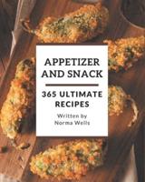 365 Ultimate Appetizer and Snack Recipes
