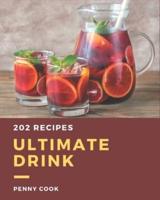 202 Ultimate Drink Recipes
