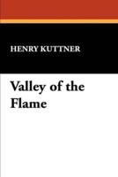 The Valley of the Flame Illustrated