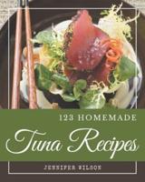 123 Homemade Tuna Recipes