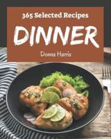 365 Selected Dinner Recipes