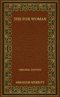 The Fox Woman - Original Edition