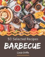 50 Selected Barbecue Recipes