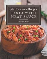 365 Homemade Pasta With Meat Sauce Recipes