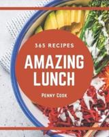 365 Amazing Lunch Recipes