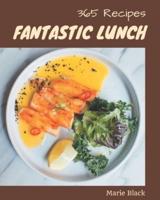 365 Fantastic Lunch Recipes