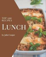 Top 100 Lunch Recipes