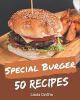 50 Special Burger Recipes