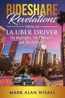 Rideshare Revelations From An LA Uber Driver