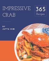 365 Impressive Crab Recipes