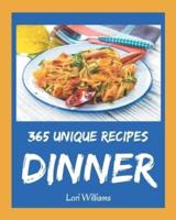 365 Unique Dinner Recipes