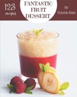 123 Fantastic Fruit Dessert Recipes