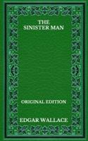 The Sinister Man - Original Edition