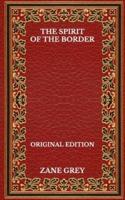 The Spirit Of The Border - Original Edition