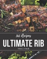365 Ultimate Rib Recipes