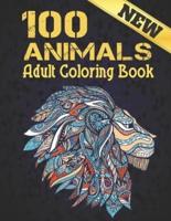 Animals Adult Coloring Book: 100 Stress Relieving Animal Designs Coloring Book with Lions, dragons, butterfly, Elephants, Owls, Horses, Dogs, Cats and Tigers Amazing Animals Patterns Relaxation Adult Coloring Book