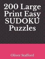 200 Large Print Easy Sudoku Puzzles: Sudoku Puzzle Book for Adults