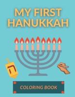 My First Hanukkah Coloring Book: Funny Activity Workbook for Kids Toddlers Unique Gifts Idea for Children Chanukkah Celebration   Candles Menorah Ornaments Lights and Other Religious Jewish Symbols