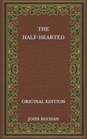 The Half-Hearted - Original Edition