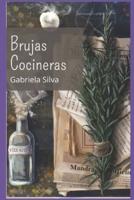 Brujas cocineras: Cocinando con magia blanca