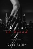 Born in Blood Collection Volume 1