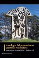 Antología Del Pensamiento Científico Venezolano