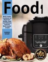 Food! Multi-Cooker Cookbook for Beginners