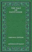 The Tale of Fatty Coon - Original Edition