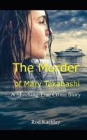 The Murder of Mary Takahashi