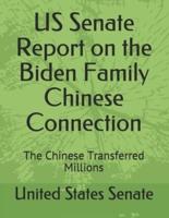 US Senate Report on the Biden Families Chinese Connection