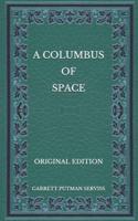 A Columbus of Space - Original Edition