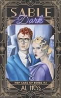 Sable Dark (Hep Cats of Boise #2)