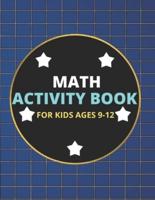 Math Activity Book for Kids Ages 9-12