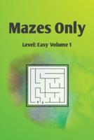 Mazes Only