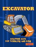 Excavator Coloring Book For Toddler and Kids Ages 2-4